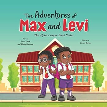 Paperback The Adventures of Max and Levi: The Alpha League Book Series Book