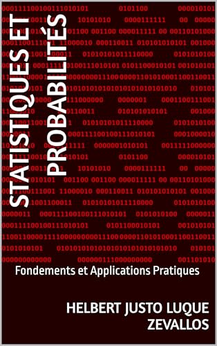 Statistiques et Probabilités: Fondements et Applications Pratiques (Licence en Mathématiques)