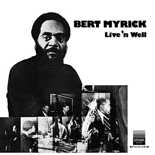Bert Myrick / Live'n Well レコード Amazon.co.jp: LIVE 'N WELL: ミュージック