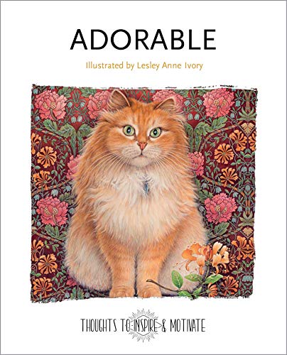 Adorable: Illustrated by Lesley Anne Ivory