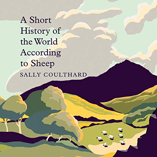 A Short History of the World According to Sheep by Sally Coulthard episode artwork