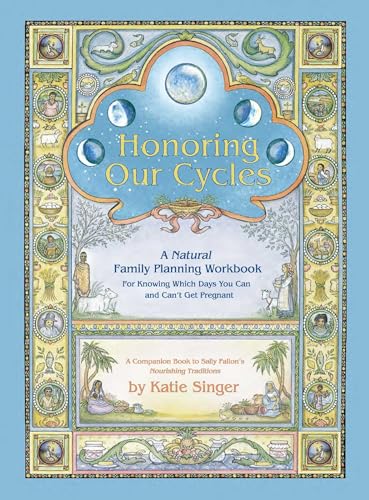 Honoring Our Cycles: A Natural Family Planning Workbook