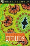 Mathematical Groups (Teach Yourself)