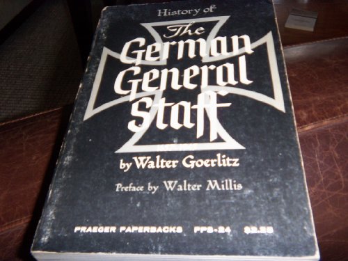 History of the German General Staff 1657 - 1945