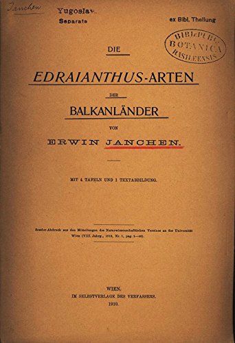 DIE EDRAIANTHUS-ARTEN DER BALKANLÄNDER.