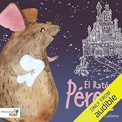 El Rat&oacute;n P&eacute;rez [Perez Mouse] Audiolibro Por Luis Coloma arte de portada