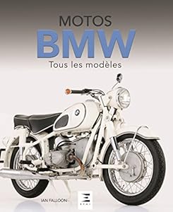 Book's Cover of Motos BMW : Tous les modèles depuis 1923