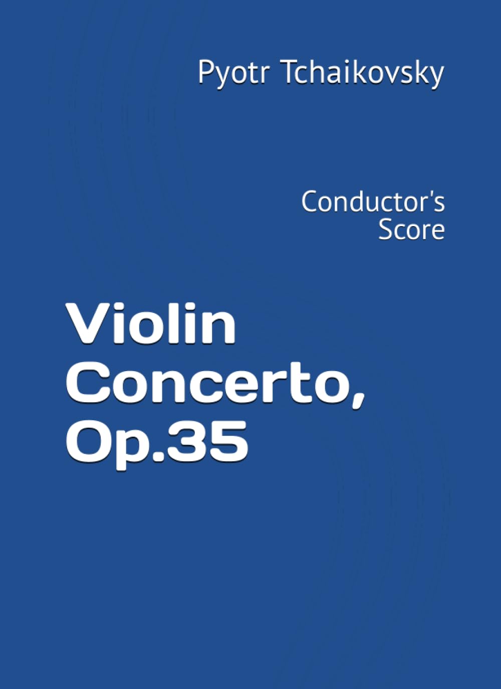 Violin Concerto, Op.35: Conductor's Score