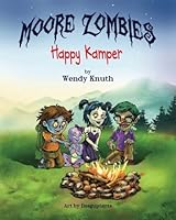 Moore Zombies: Happy Kamper 1533235171 Book Cover