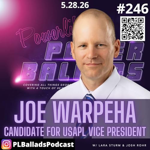 Ep. 246 - Joe Warpeha for USAPL Vice President!