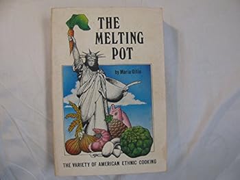 Paperback The melting pot: The variety of American ethnic cooking Book