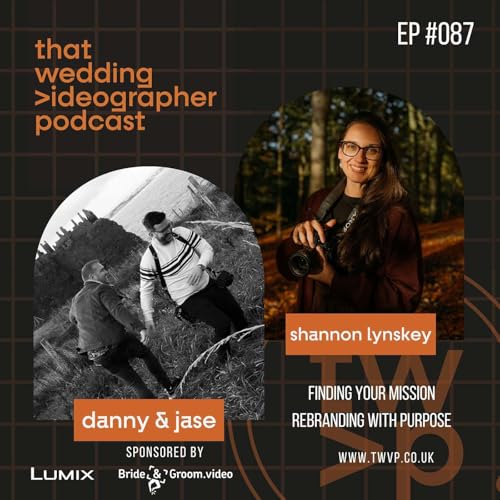 Ep. 087 - Finding Your Mission – Rebranding with Purpose ft. Shannon Lynskey from The Lynskeys