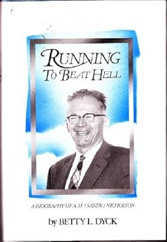 Hardcover Running to beat hell: A biography of A.M. (Sandy) Nicholson Book