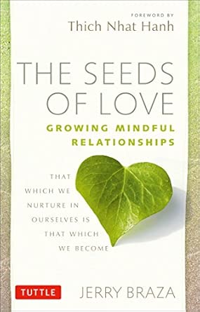The Seeds of Love: Growing Mindful Relationships book cover