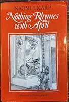 Nothing Rhymes With April 0152575790 Book Cover