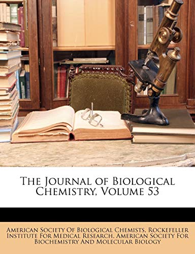 The Journal of Biological Chemistry, Volume 53