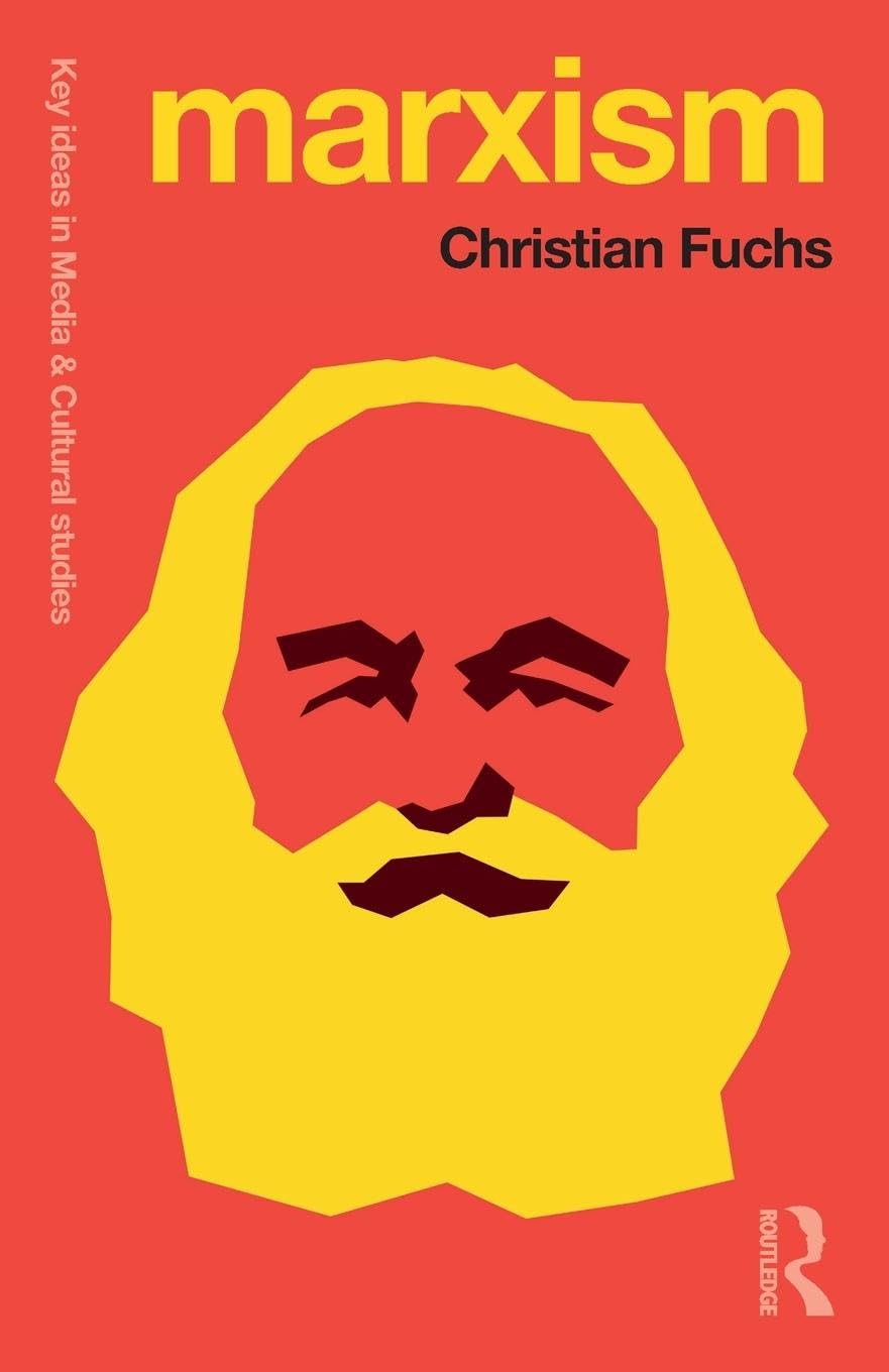 Marxism: Karl Marx’s Fifteen Key Concepts for Cultural and Communication Studies (Key Ideas in Media & Cultural Studies)