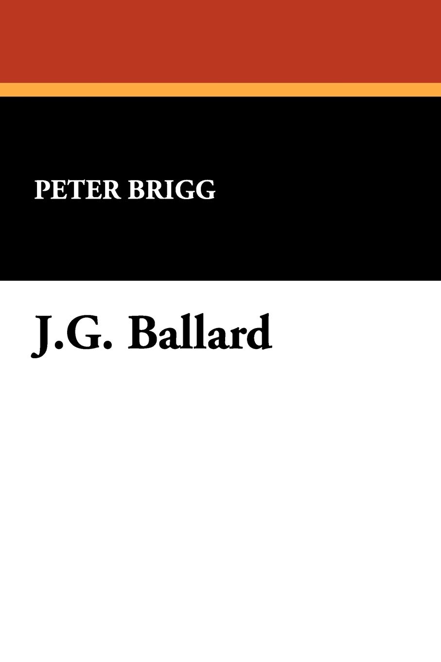 J.G.Ballard: No. 26. (Starmont Reader's Guide)