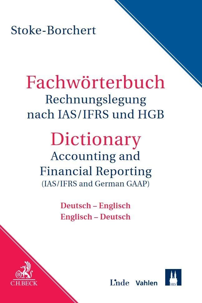 Fachwörterbuch Rechnungslegung nach IAS/IFRS und HGB: Deutsch - Englisch / Englisch - Deutsch