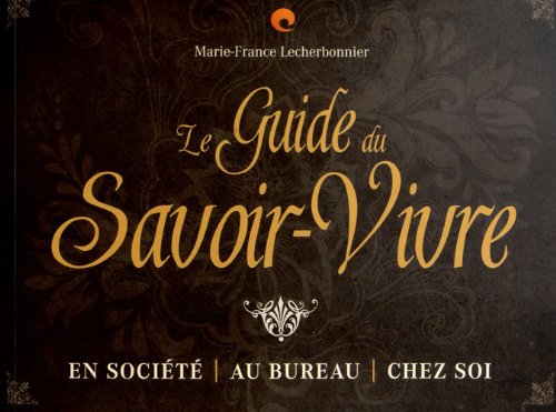 Télécharger Le Guide du Savoir-Vivre Gratuit