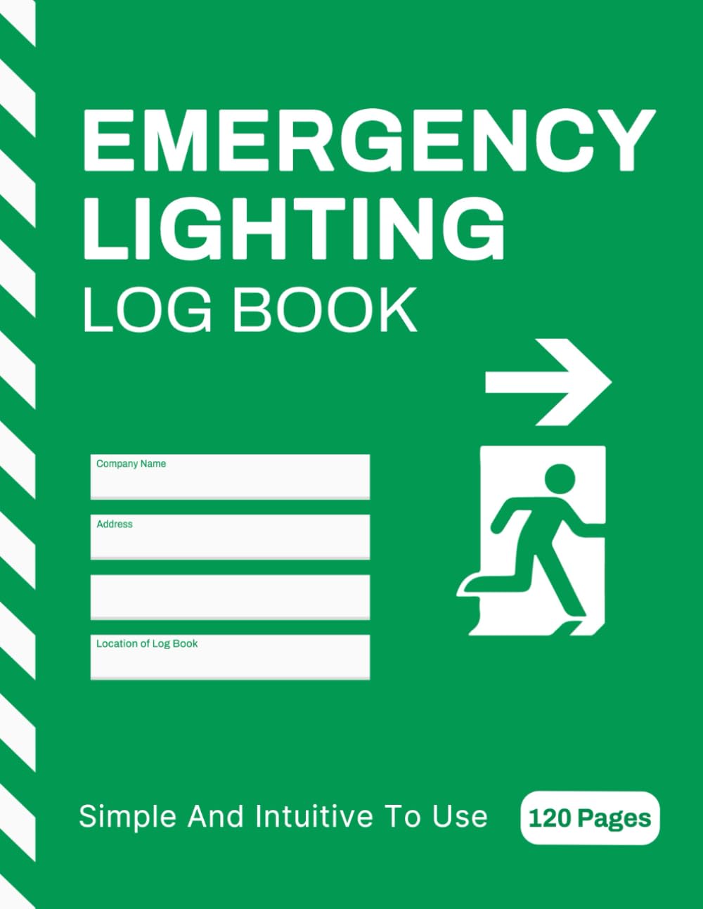 Emergency Lighting Log Book: Inspection and Maintenance, Test Record Sheets for Landlords, Schools, Businesses and More