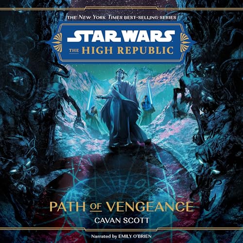Cavan Scott's Star Wars: The High Republic: Path of Vengeance episode artwork