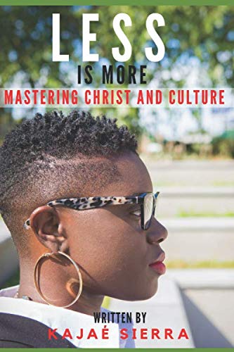 Less Is More: Mastering Christ and Culture