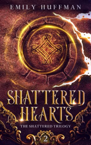 Shattered Hearts (The Shattered Trilogy)
