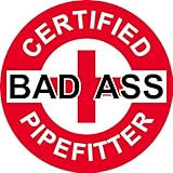 3 - Red Certified Bad Ass Pipefitter 2