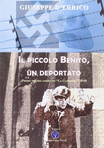 Il piccolo Benito, un deportato