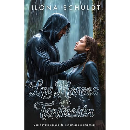 Las mareas de la tentaci&oacute;n Audiolibro Por Ilona Schuldt arte de portada