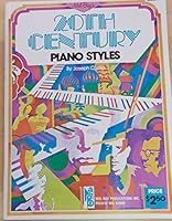 Mel Bay's 20th Century Piano Styles B00O0FJM78 Book Cover