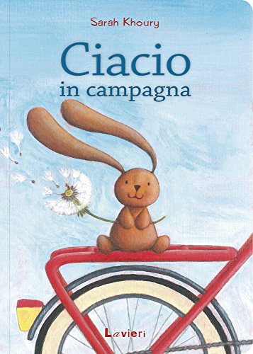  Ciacio in campagna. Ediz. illustrata