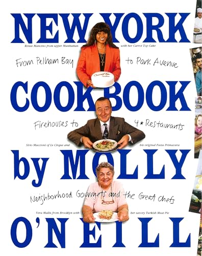 New York Cookbook: From Pelham Bay to Park Avenue, Firehouses to Four-Star Restaurants