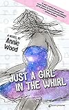 Just a Girl in the Whirl