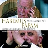  Habemus Papam: Von Johannes Paul II. zu Benedikt XVI.
