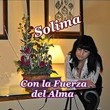  Con la Fuerza del Alma