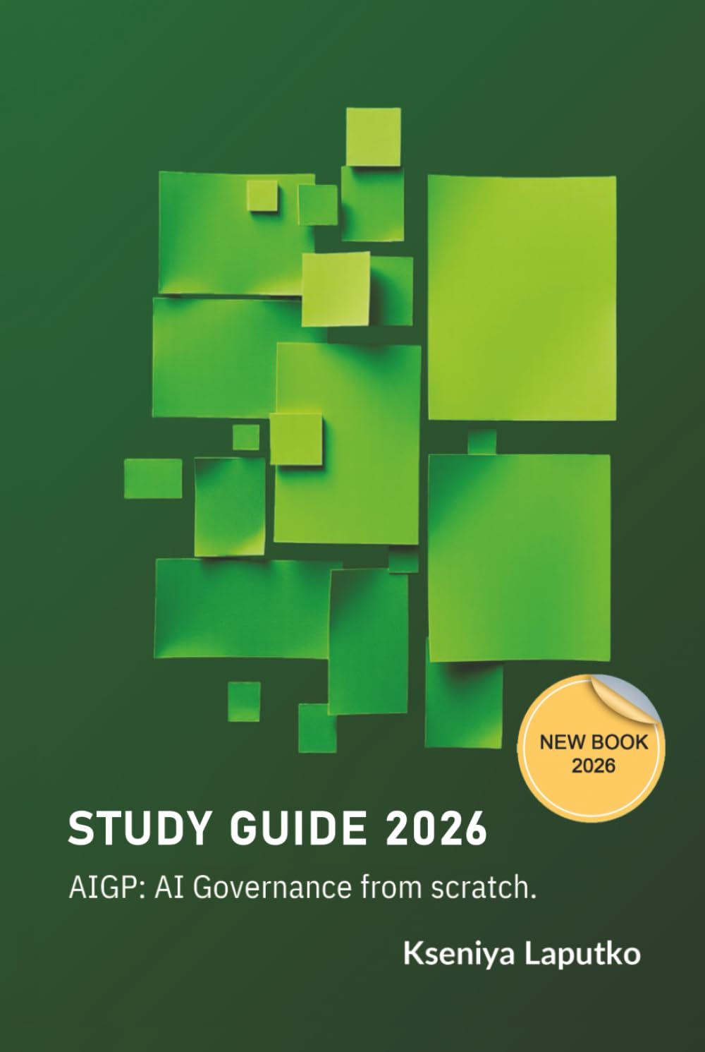 AIGP Study guide 2026: AI Governance from scratch.