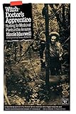  Witch Doctor\'s Apprentice: Hunting for Medicinal Plants in the Amazon (Library of the Mystic Arts)
