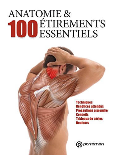 Télécharger Anatomie et 100 étirements essentiels Livre PDF Gratuit