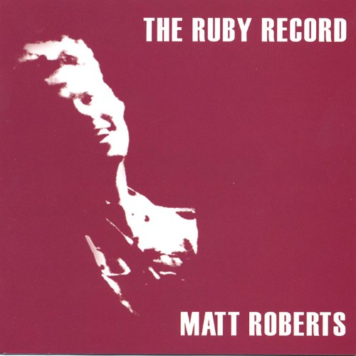 Ruby Record Label Play The Ruby Record by Matt Roberts on Amazon Music