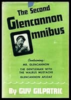 THE SECOND GLENCANNON OMNIBUS: Mr Glencannon; The Gentleman with the Walrus Mustache; Glencannon Aloat B001LD54PQ Book Cover