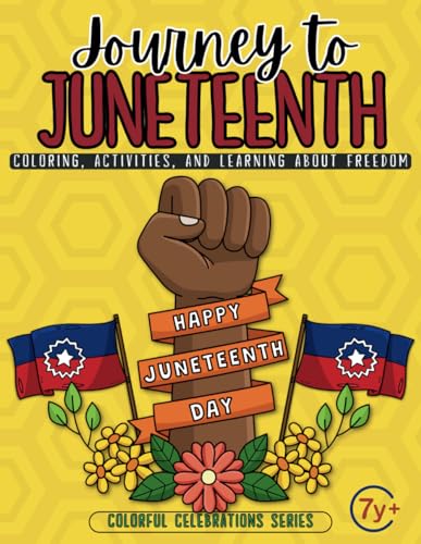 Journey to Juneteenth: Coloring, Activities, and Learning