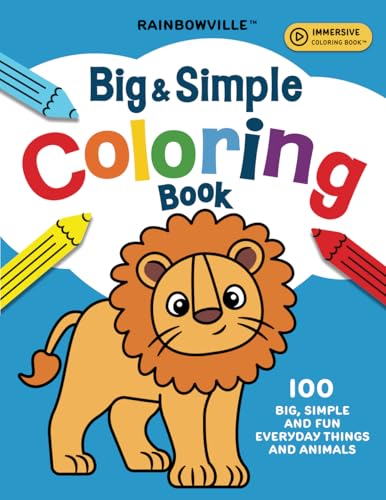 Rainbowville Big & Simple Coloring Book: 100 Fun Everyday Things and Animals | An Immersive and Educational Coloring Experience for Kids Ages 2-4, Toddlers 1-3 and Preschoolers