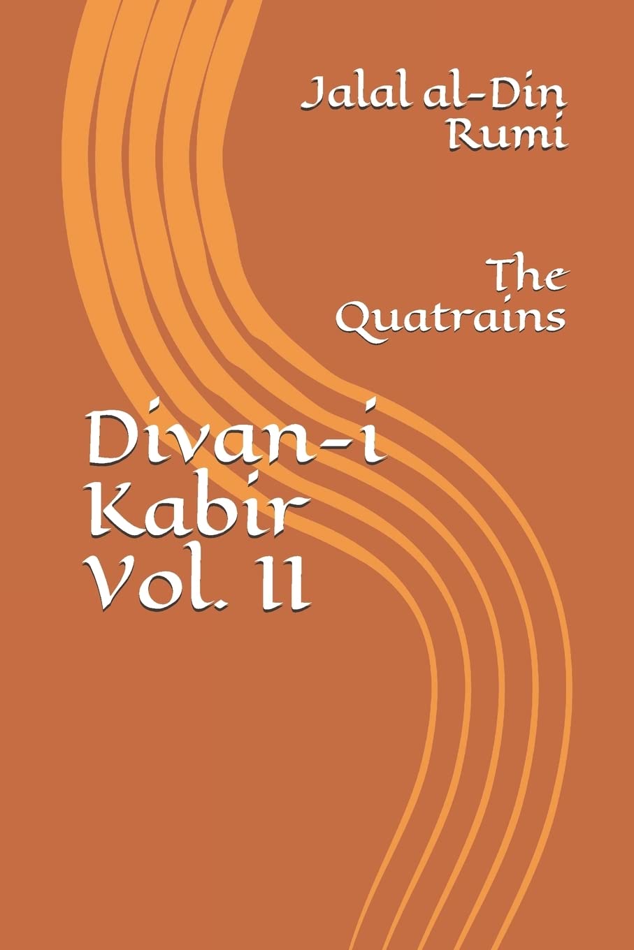 Divan-i Kabir, Volume II: The Quatrains