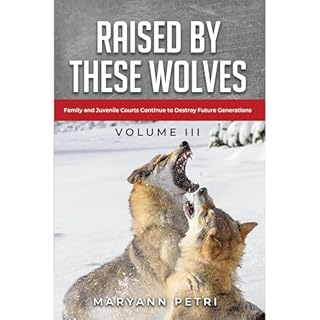 Raised By These Wolves Audiobook By Maryann Petri cover art