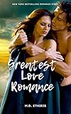 Love and Romance: Greatest Love and Romance, A Contemporary Romance Novel (Relationship Book 2) (Eng Love and Romance: Greatest Love and Romance, A Contemporary Romance Novel (Relationship Book 2) (Eng