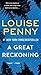 A Great Reckoning: A Novel (Chief Inspector Gamache Novel)