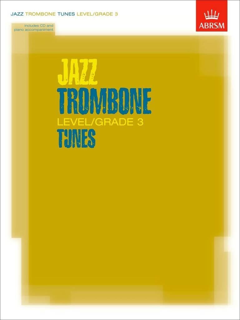 Jazz Trombone Tunes, Level/Grade 3 by  ABRSM - 9781860963155