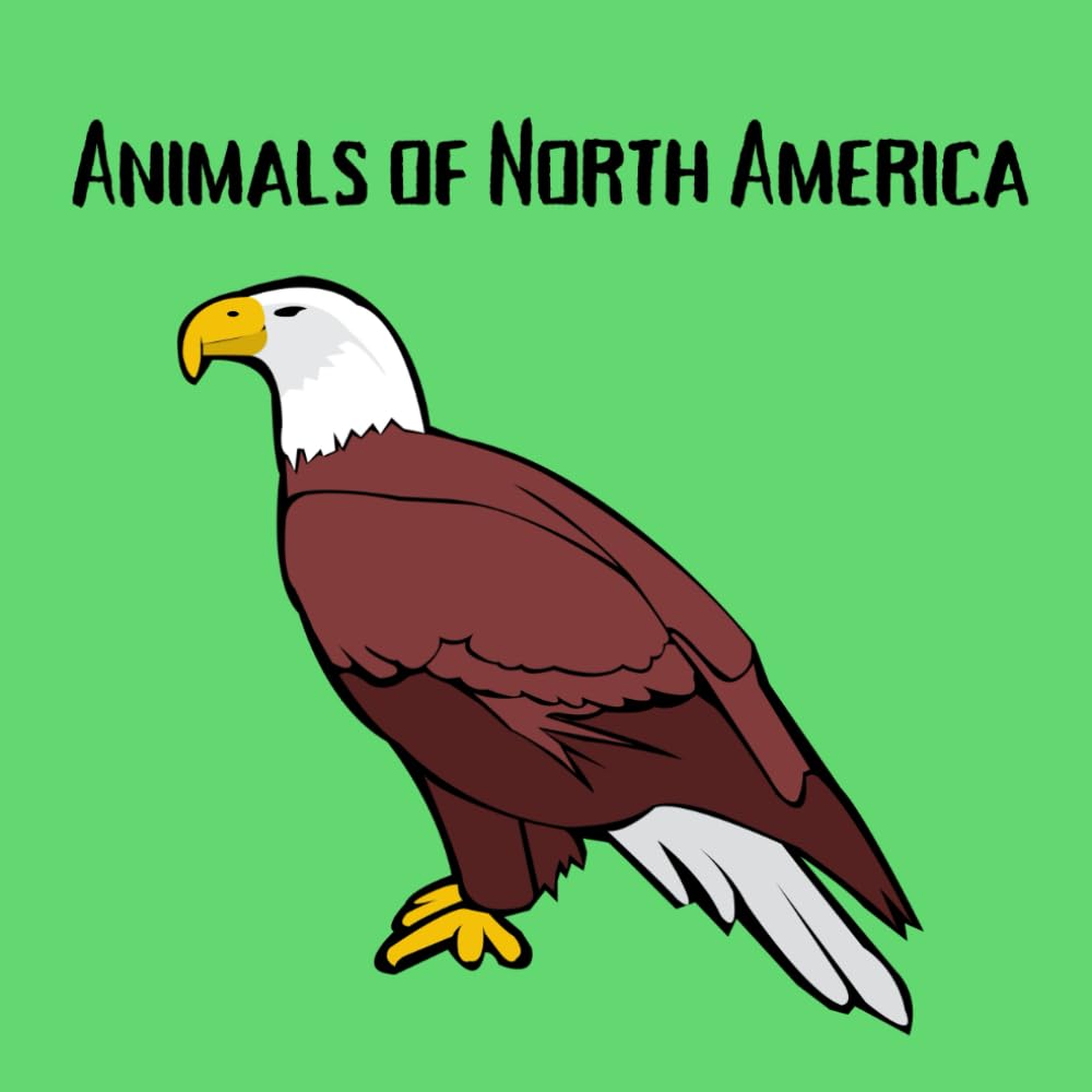 Animals of North America: A Picture Book of North American Wildlife for Kids